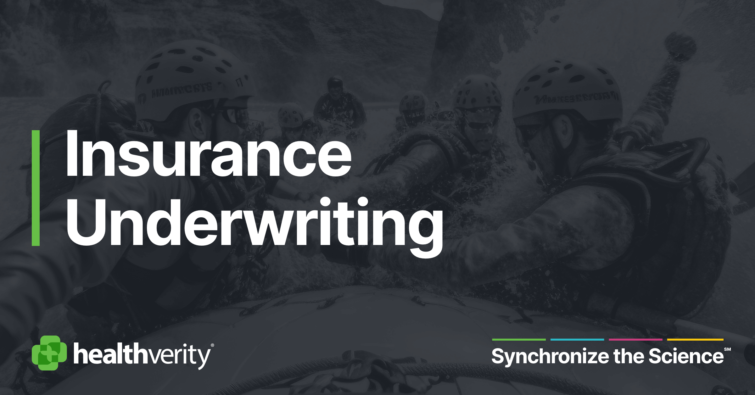 Insurance Underwriting HealthVerity